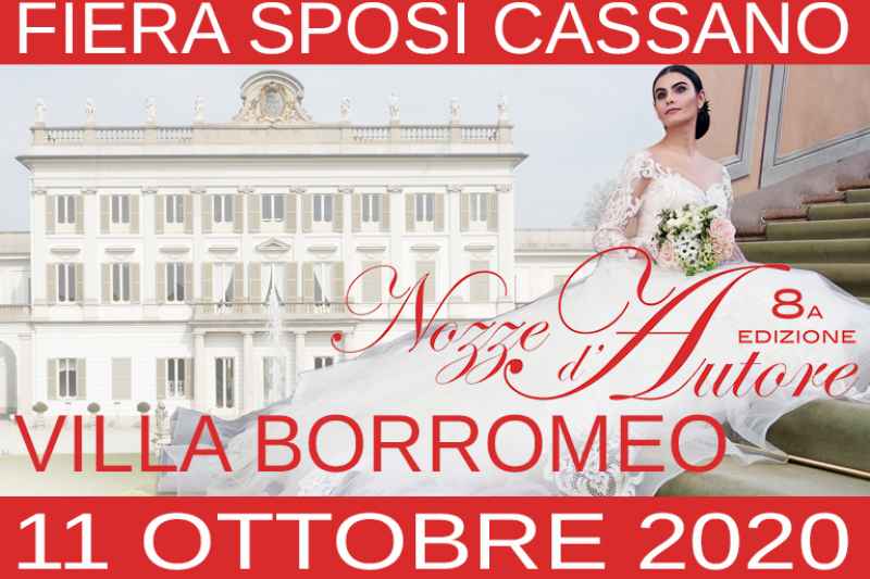 Fiera Nozze d'Autore a Villa Borromeo 2020, 11 ottobre Cassano d'Adda (MI)